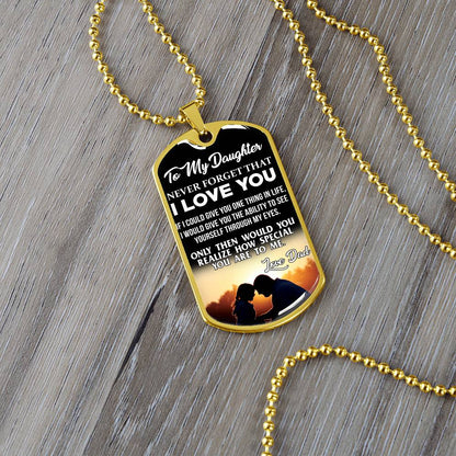 To My Daughter - Never Forget That I Love You - Sunset - Dog Tag Necklace