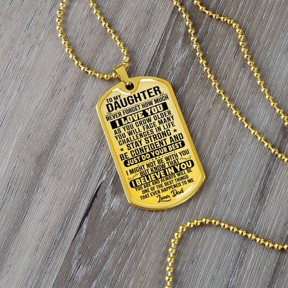 To My Daughter - Never Forget How Much I Love You - Dog Tag Necklace