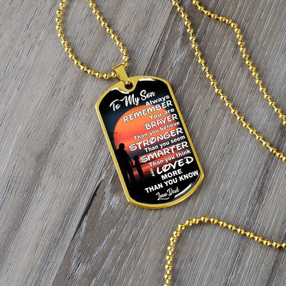 To My Son - You Are Braver - Dog Tag Necklace