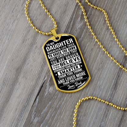 To My Daughter - Never Forget How Much I love you - Dog Tag Necklace