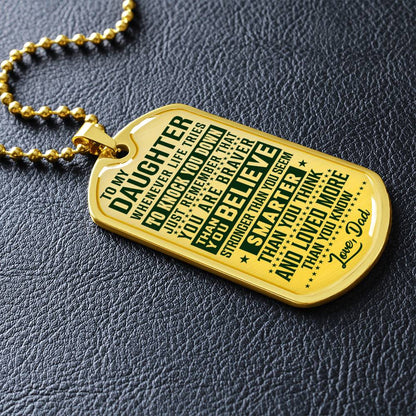 To My Daughter - You Are Braver - Dog Tag Necklace