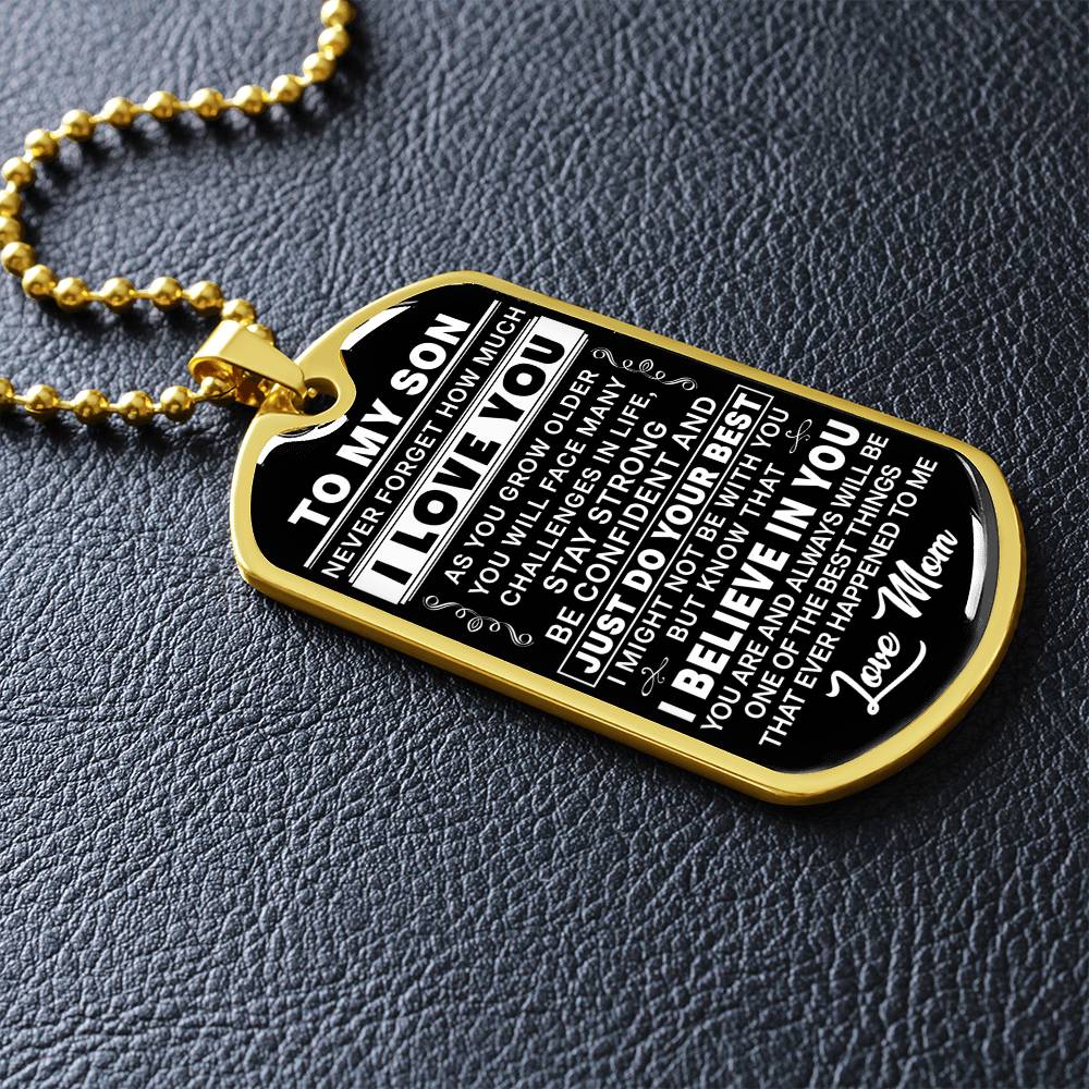 To My Son - Never Forget I Love You - Love Mom -  Dog Tag Necklace