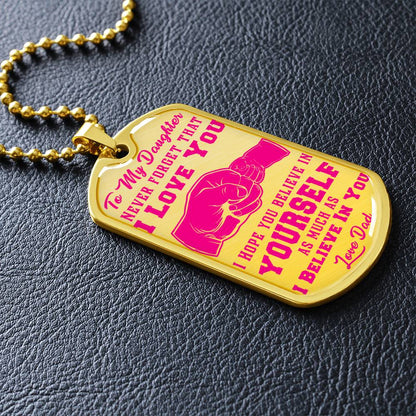 To My Daughter - Never Forget That I Love You - Fist Bump - Dog Tag Necklace