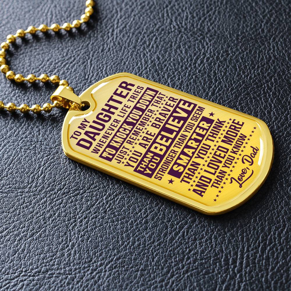 To My Daughter - You Are Braver - Dog Tag Necklace