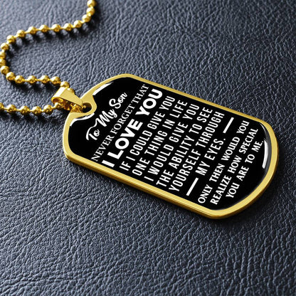 To My Son - Never Forget That I Love You - Dog Tag Necklace