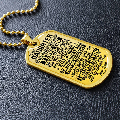 To My Daughter - Never Forget How Much I Love You - Dog Tag Necklace