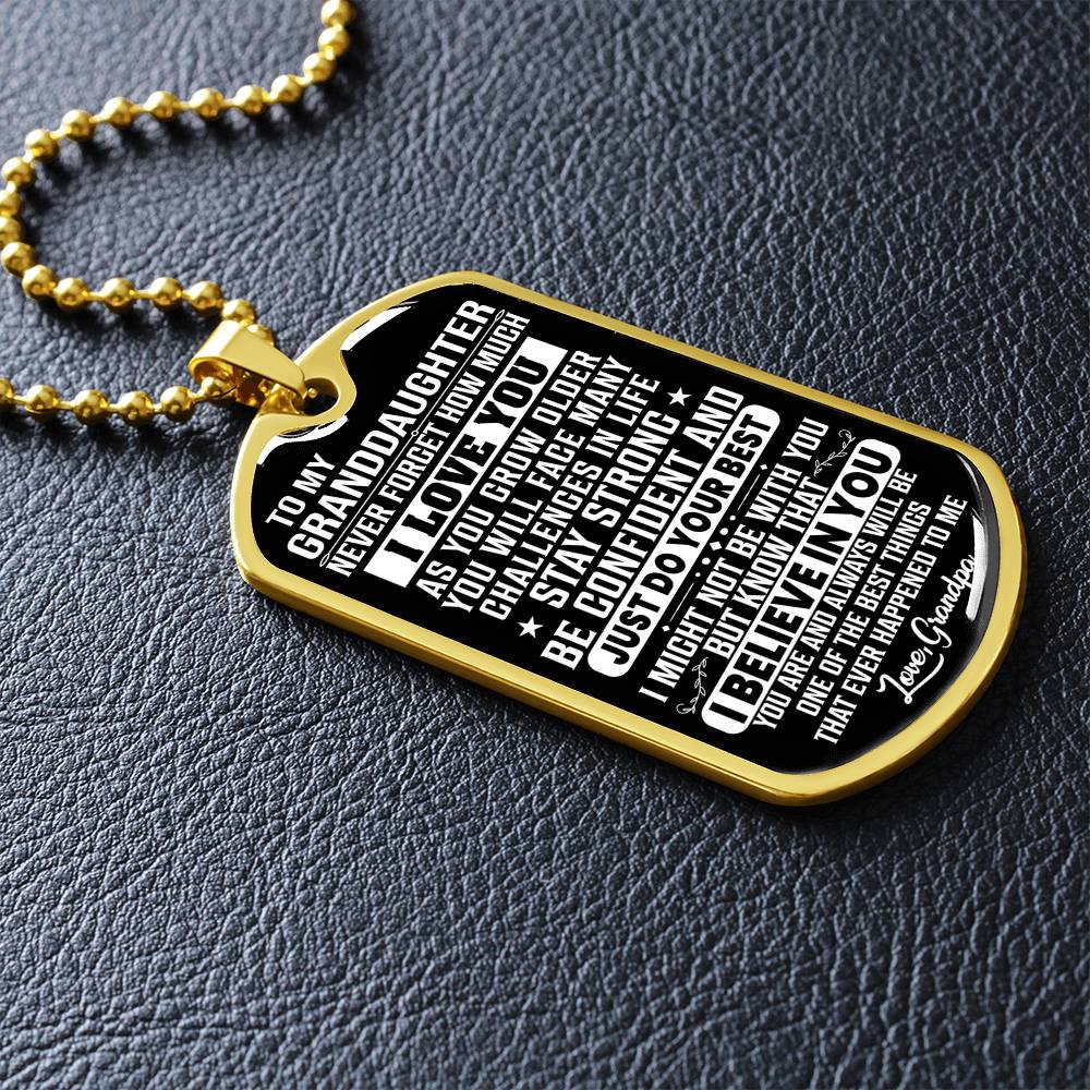 To My Granddaughter - Never Forget That I Love You - Dog Tag Necklace