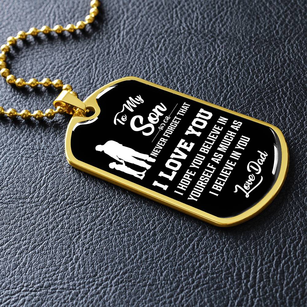 To My Son - Never Forget That I Love You - Dog Tag Necklace