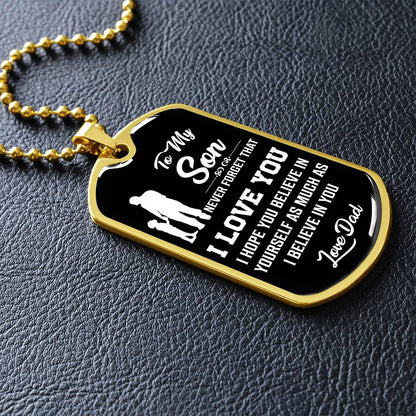 To My Son - Never Forget That I Love You - Dog Tag Necklace