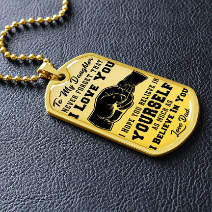 To My Daughter - Never Forget That I Love You - Fist Bump - Dog Tag Necklace