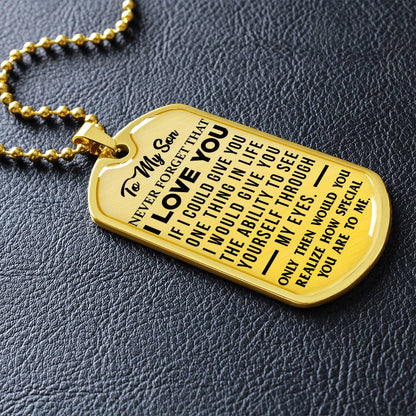 To My Son - Never Forget That I Love You - Dog Tag Necklace
