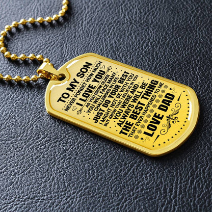 To My Son - Never Forget How Much I Love You -  Dog Tag Necklace