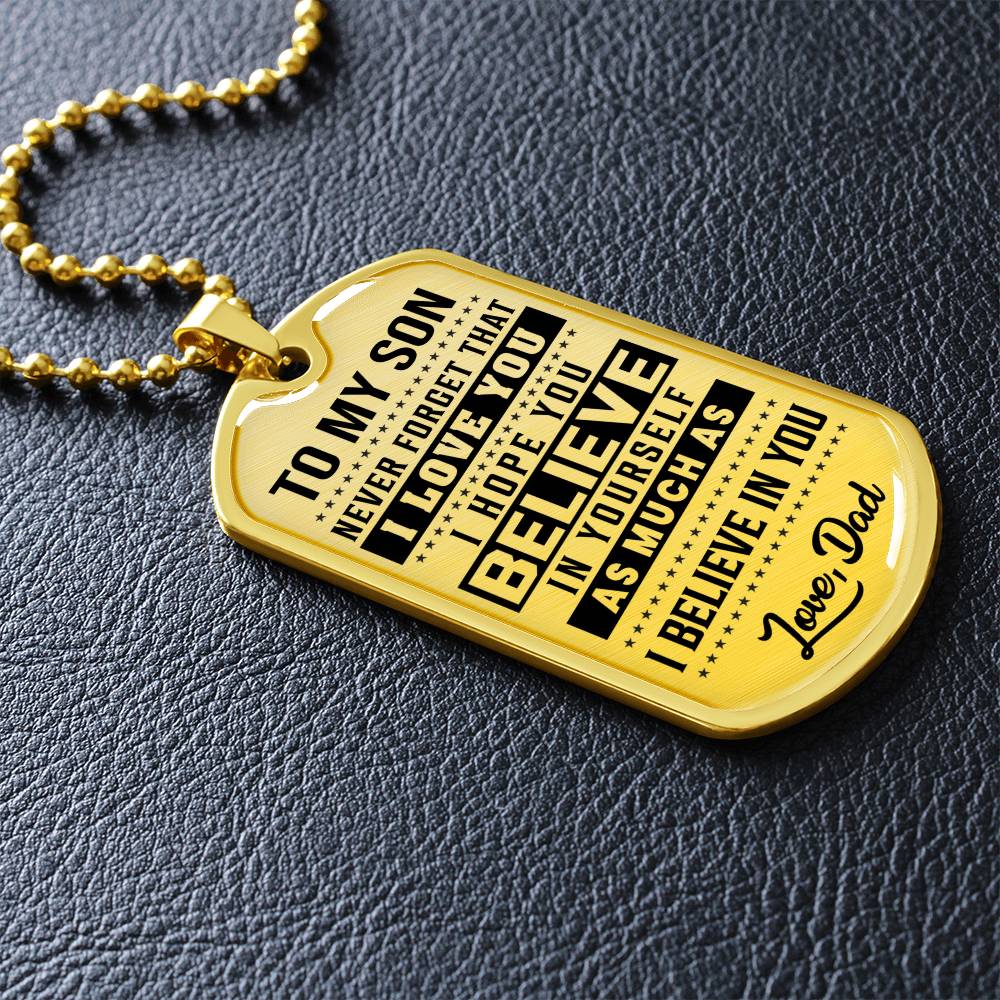 To My Son - Never Forget That I Love You - Dog Tag Necklace