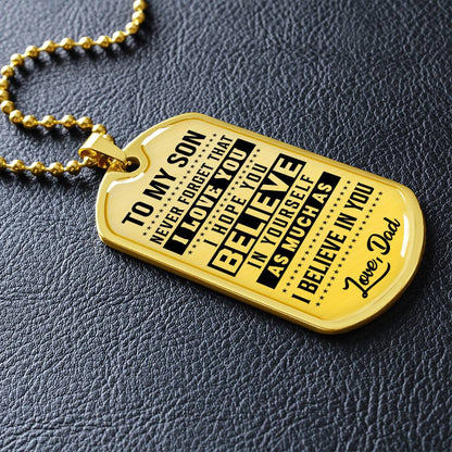 To My Son - Never Forget That I Love You - Dog Tag Necklace