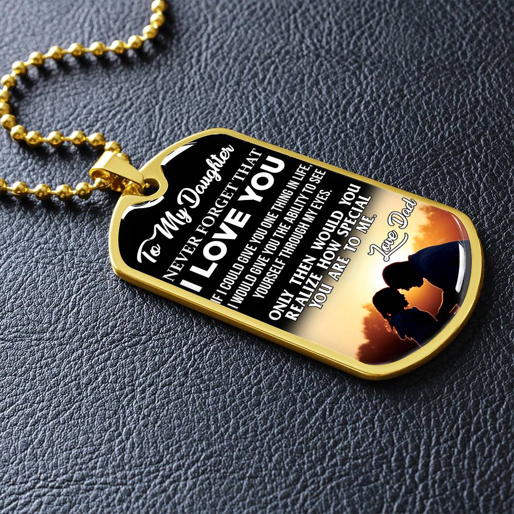 To My Daughter - Never Forget That I Love You - Sunset - Dog Tag Necklace