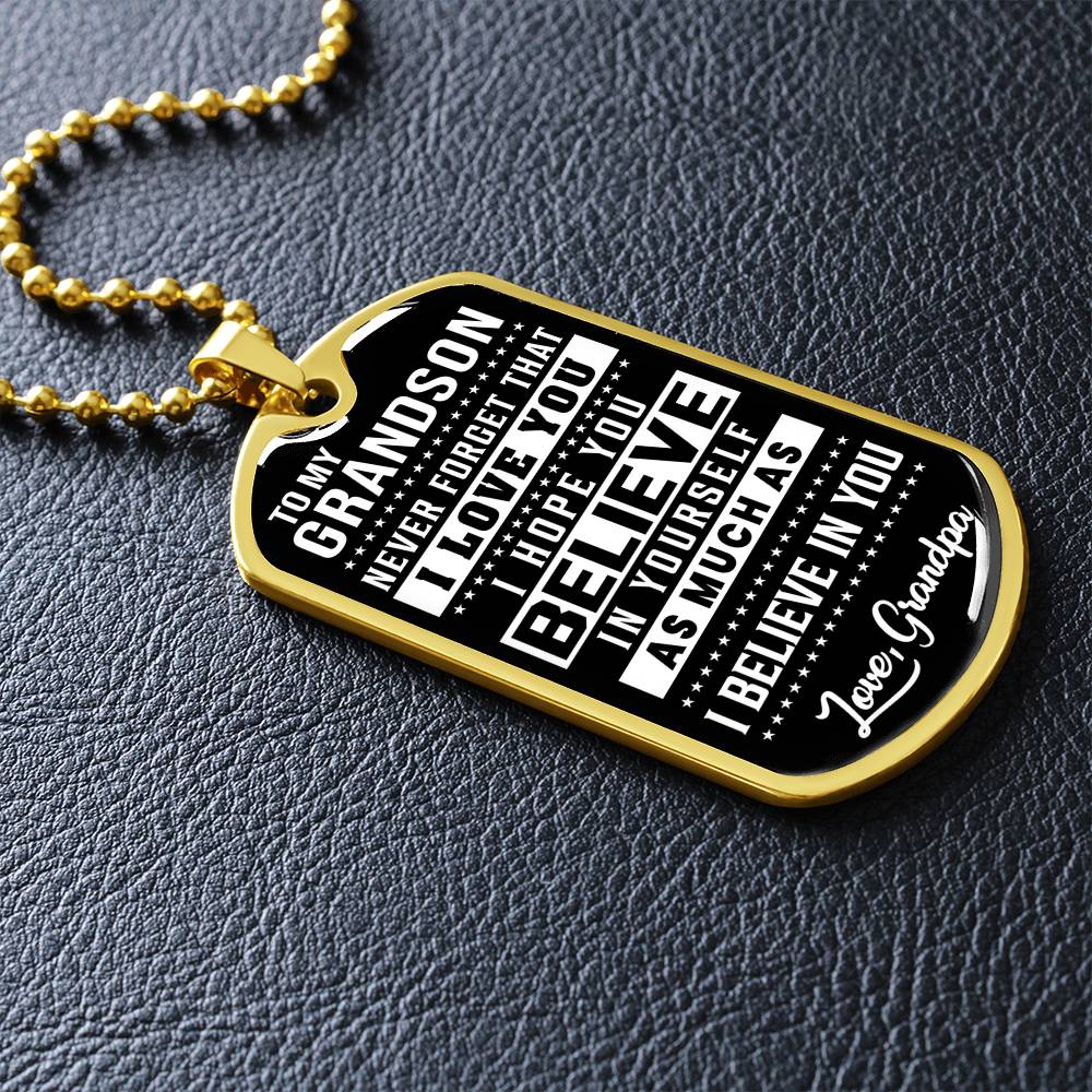 To My Grandson - Never Forget That I Love You - Dog Tag Necklace