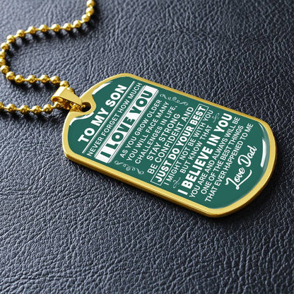 To My Son - Never Forget I Love You Green- Dog Tag Necklace