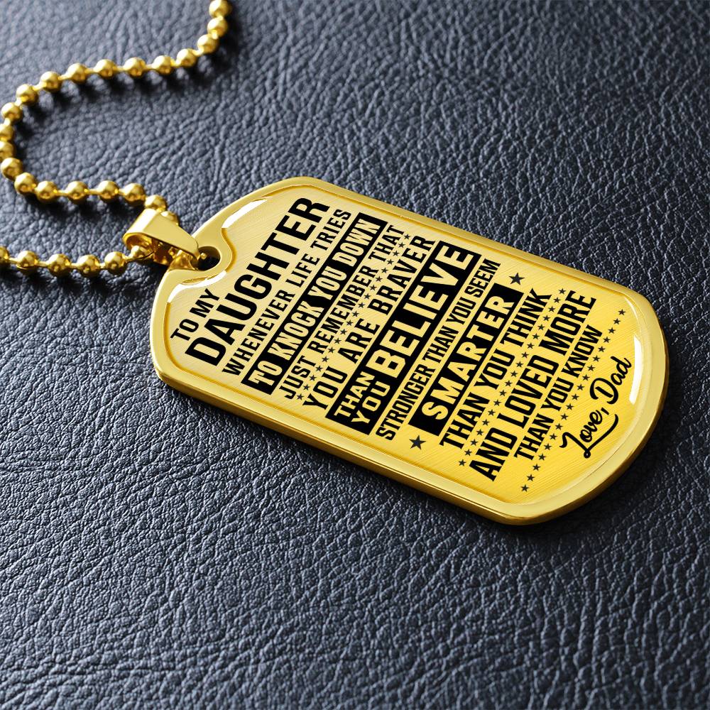 To My Daughter - You Are Braver - Dog Tag Necklace