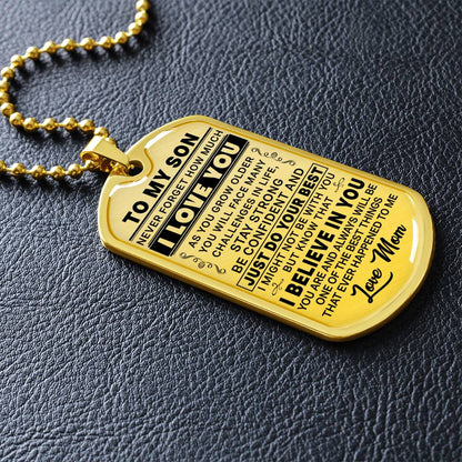 To My Son - Never Forget That I love You - Dog Tag Necklace