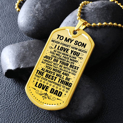 To My Son - Never Forget How Much I Love You -  Dog Tag Necklace