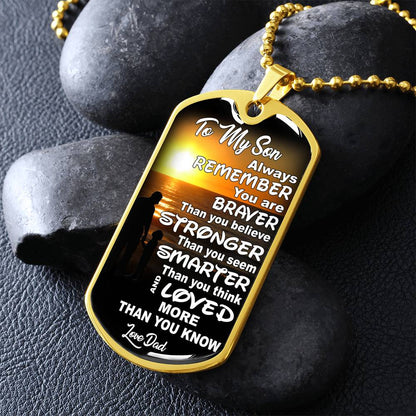 To My Son - You Are Braver - Dog Tag Necklace