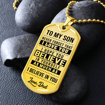 To My Son - Never Forget That I Love You - Dog Tag Necklace