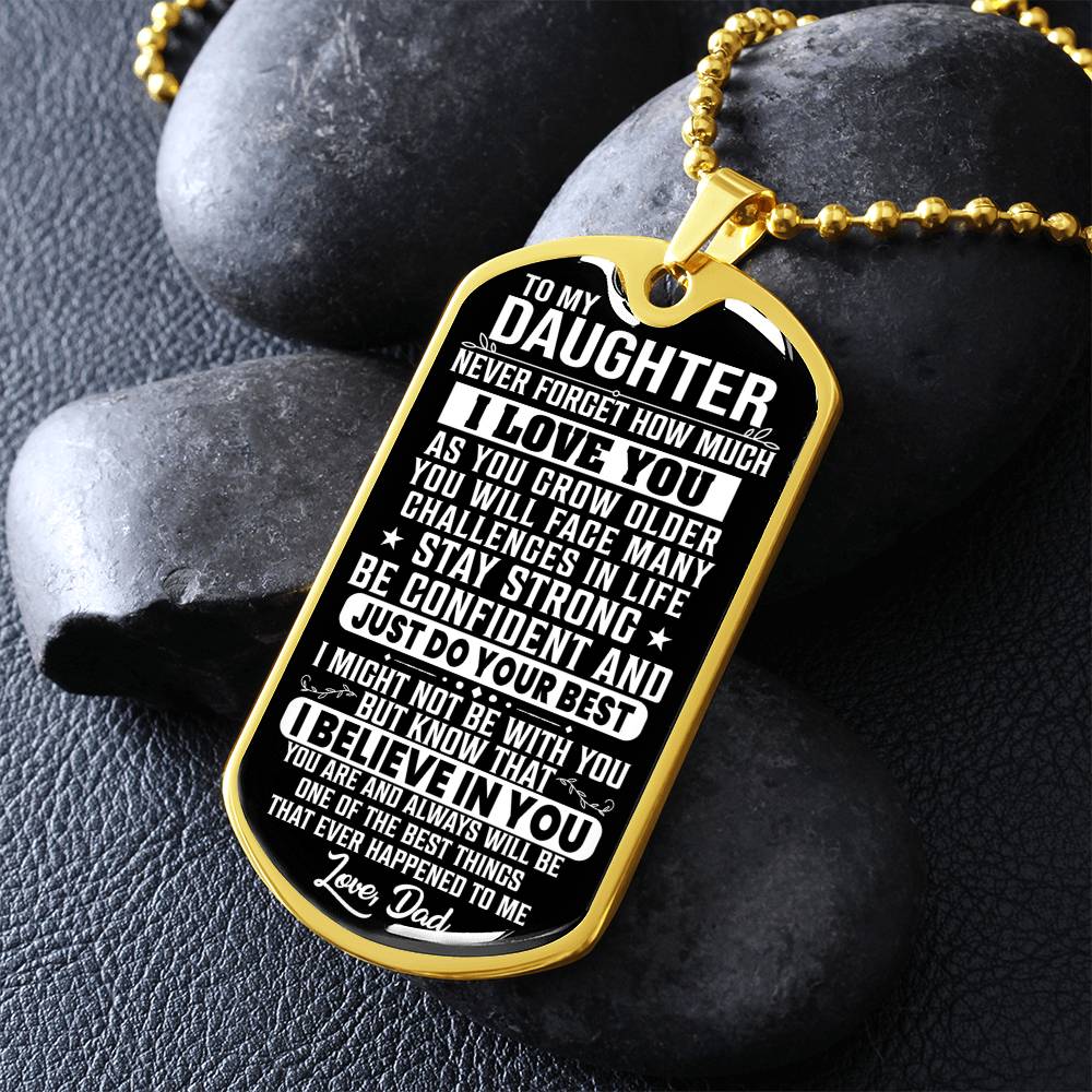 To My Daughter - Never Forget How Much I Love You - Dog Tag Necklace