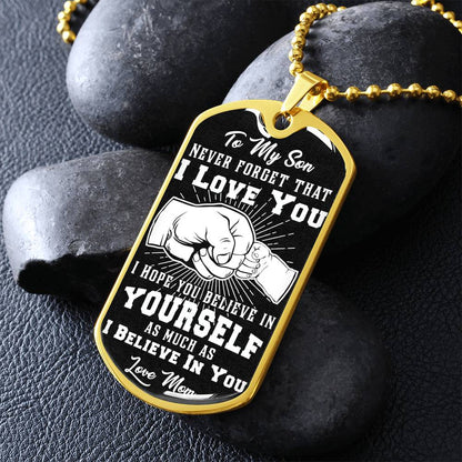 To My Son - Never Forget That I Love You - Fist Bump - Dog Tag Necklace