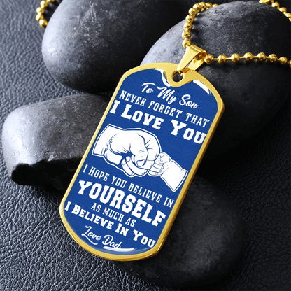 To My Son - I Love You - Love Dad - Blue Dog Tag