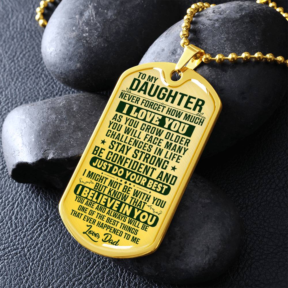 To My Daughter - Never Forget How Much I Love You - Dog Tag Necklace