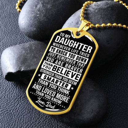 To My Daughter - You Are Braver - Dog Tag Necklace