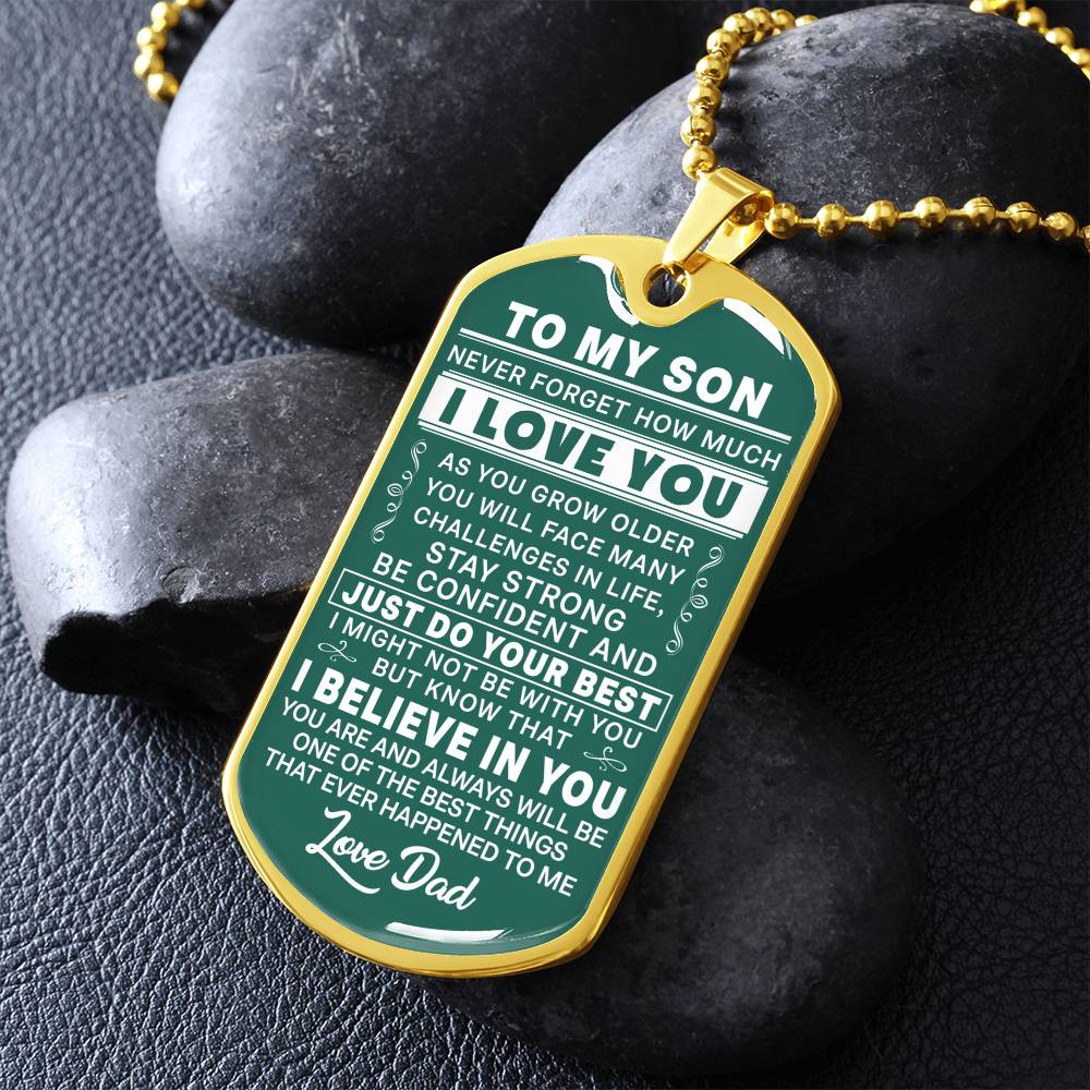 To My Son - Never Forget I Love You Green- Dog Tag Necklace