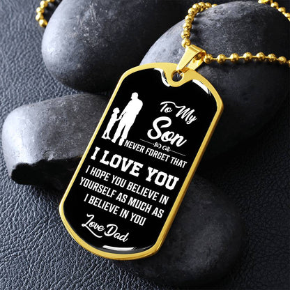 To My Son - Never Forget That I Love You - Dog Tag Necklace
