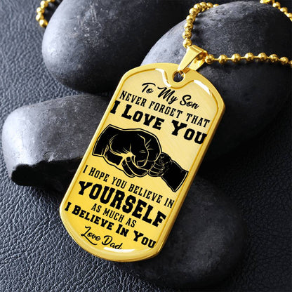 To My Son - Never Forget That I Love You - Dog Tag Necklace