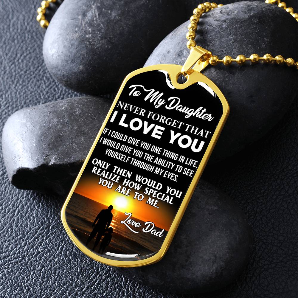 To My Daughter - Never Forget That I Love You - Beach - Dog Tag Necklace