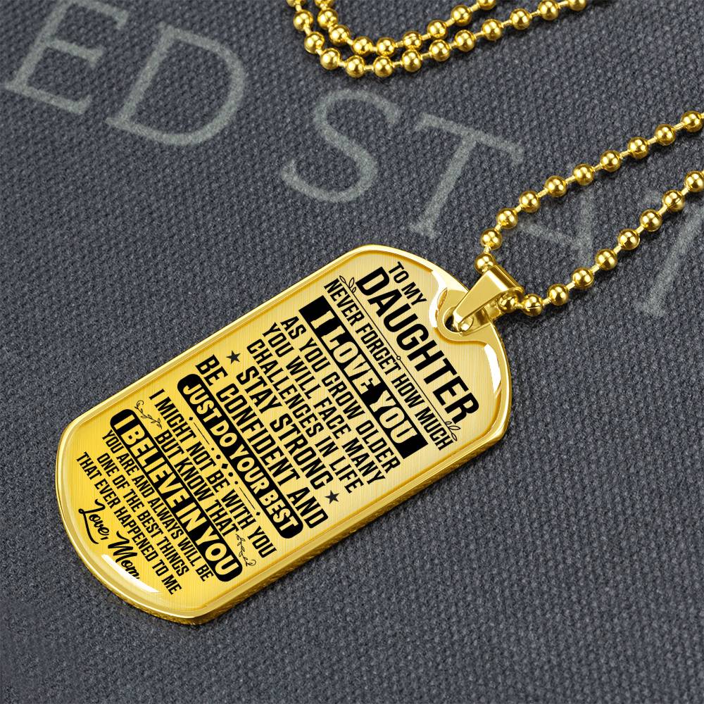 To My Daughter - Never Forget I Love You - Dog Tag Necklace