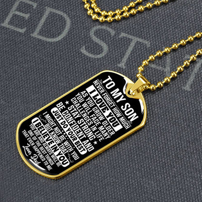 To My Son - Never Forget I Love You - Dog Tag Necklace