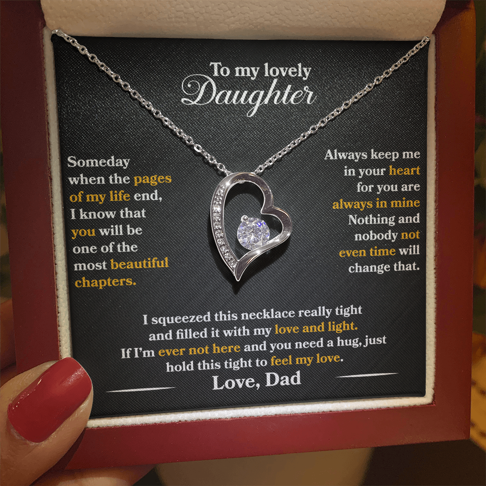 To My Lovely Daughter  - Someday When The Pages Of My Life End -  Love   Dad  - PRICE   INCLUDES   FREE   SHIPPING
