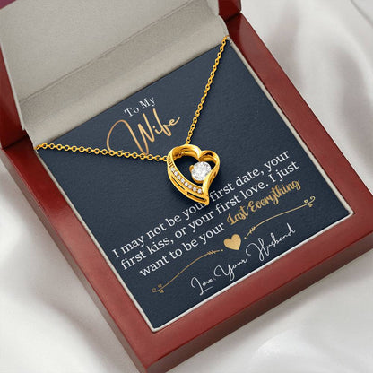 To My Wife - I Just Want To Be Your Last Everything - Forever Love Necklace - Message Box