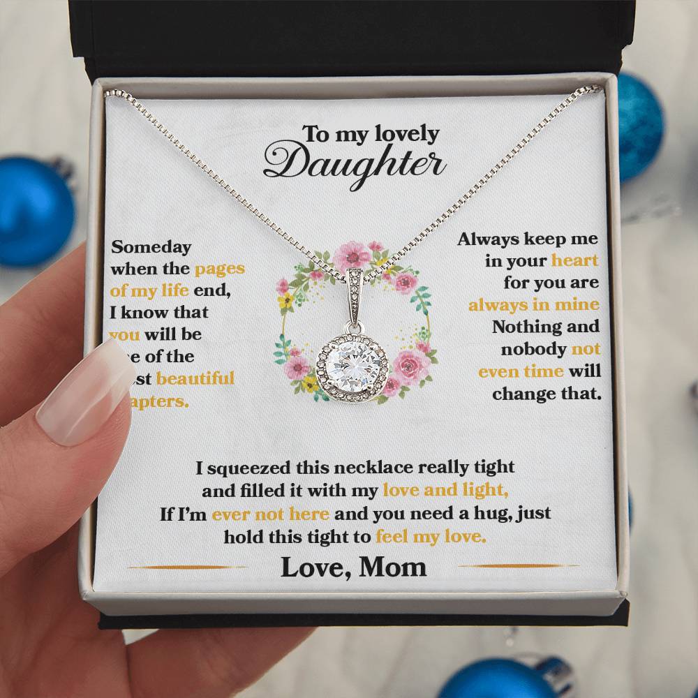 To My Daughter - Always Keep Me In Your Heart - Flowers - Eternal Hope Necklace - Message Box
