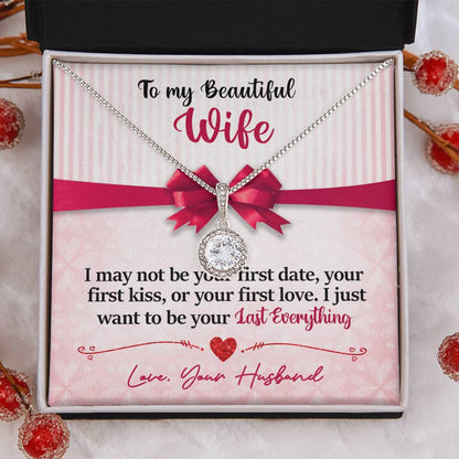 To My Daughter - I Just Want To Be Your Last Everything - Pink Bow - Eternal Hope Necklace - Message Box
