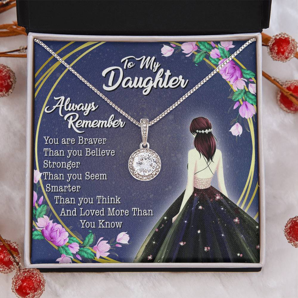 To My Daughter - You Are Braver Than You Believe - Girl - Eternal Hope Necklace - Message Box