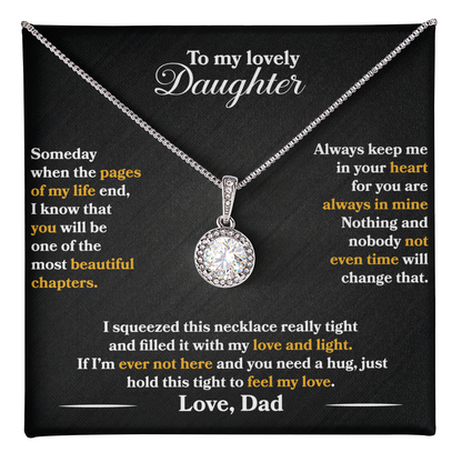 To My Lovely Daughter - Someday  - Love  Dad - Eternal Hope Necklace - PRICE INCLUDES  FREE SHIPPING