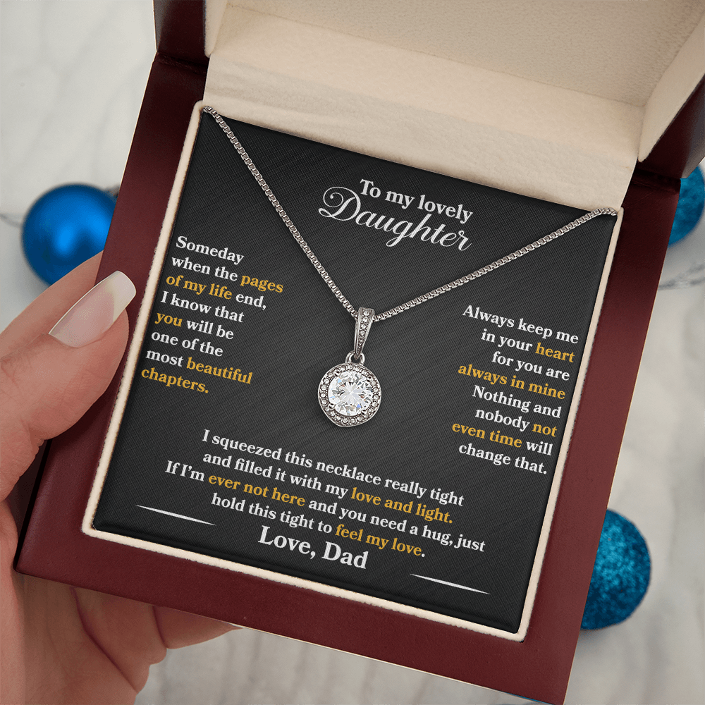 To My Lovely Daughter - Someday  - Love  Dad - Eternal Hope Necklace - PRICE INCLUDES  FREE SHIPPING