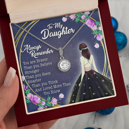 To My Daughter - You Are Braver Than You Believe - Girl - Eternal Hope Necklace - Message Box