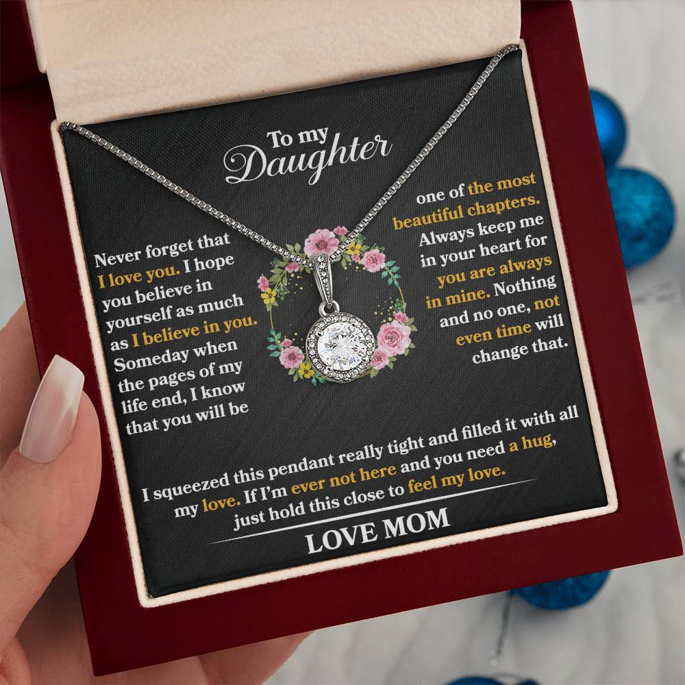 To My Daughter - Never Forget That I Love You - Flowers - Eternal Hope Necklace - Message Box
