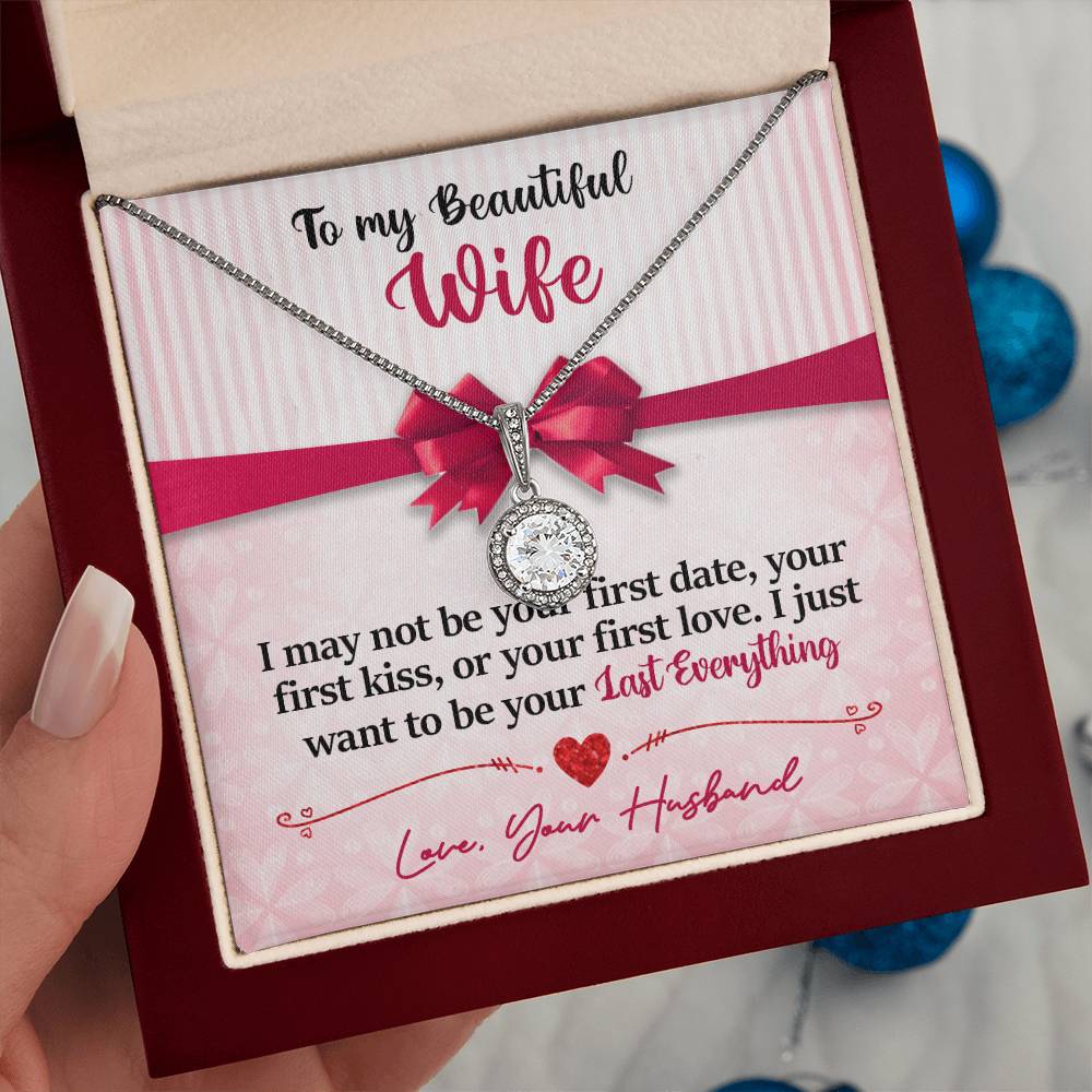 To My Daughter - I Just Want To Be Your Last Everything - Pink Bow - Eternal Hope Necklace - Message Box
