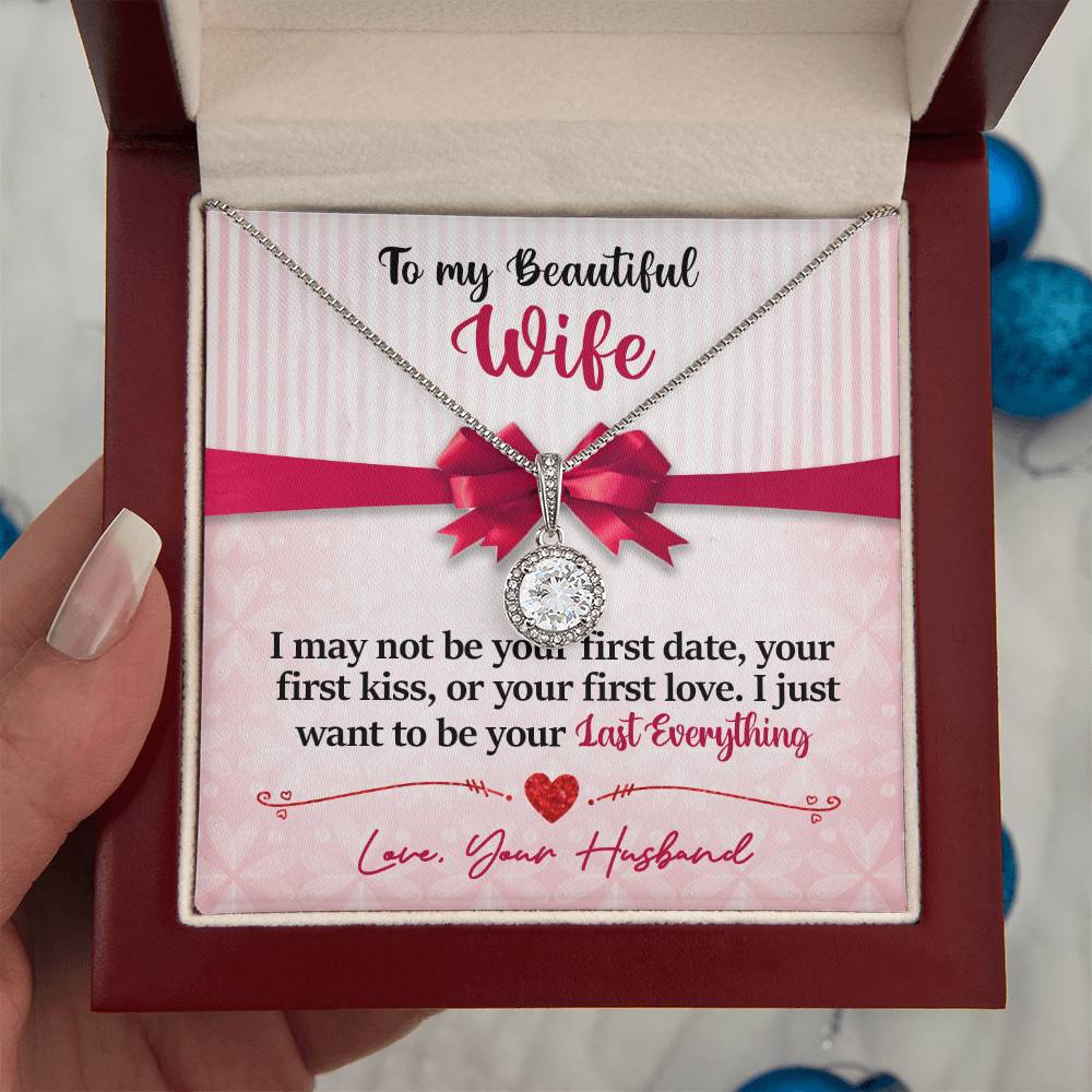 To My Daughter - I Just Want To Be Your Last Everything - Pink Bow - Eternal Hope Necklace - Message Box