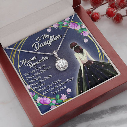 To My Daughter - You Are Braver Than You Believe - Girl - Eternal Hope Necklace - Message Box