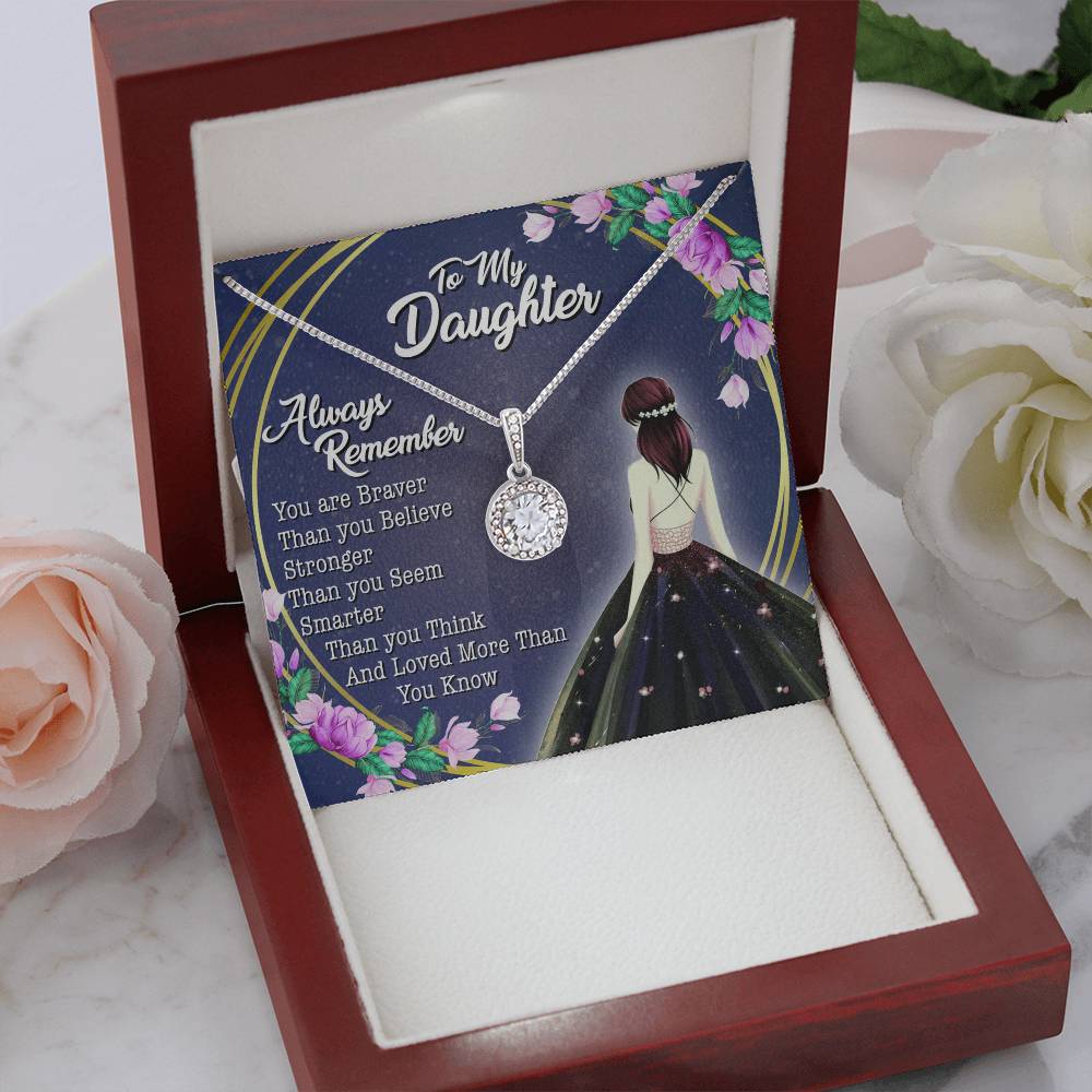 To My Daughter - You Are Braver Than You Believe - Girl - Eternal Hope Necklace - Message Box